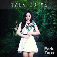 싱어송라이터 박예나, 첫 싱글앨범 ‘Talk To Me’ 발매